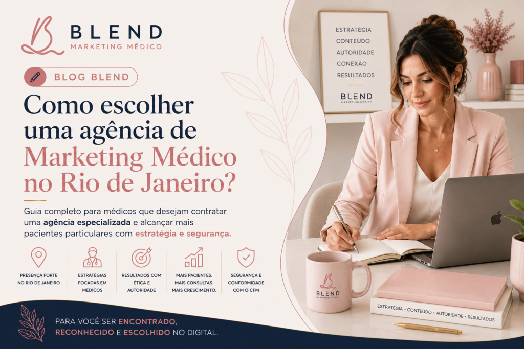 Agência de Marketing Médico no Rio de Janeiro: como escolher uma empresa especializada para médicos
